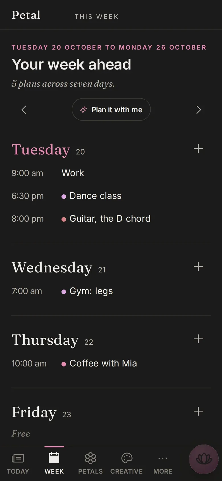 A week in Petal, planned around the things that matter